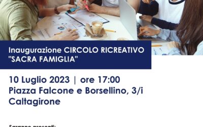 Lunedì 10 luglio, alle ore 17, s’inaugura il Centro ricreativo di MCL “Caltagirone Sud” dedicato alla “Sacra Famiglia” che si trova in piazza Falcone e Borsellino n. 3/I